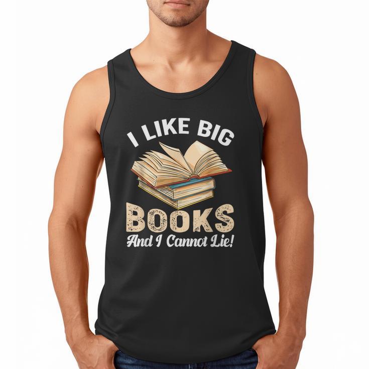 I Like Big Books And I Cannot Lie Book Reading Men Tank Top