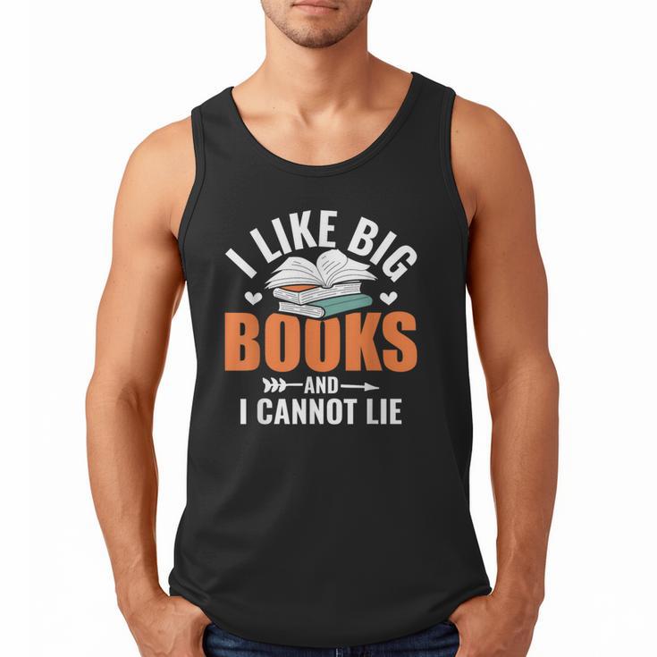 I Like Big Books I Cannot Lie School Librarian Book Lover Men Tank Top
