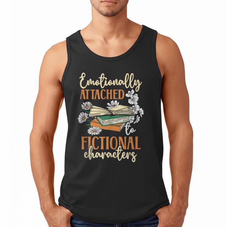 Book Lover Emotionally Attached To Fictional Characters Men Tank Top