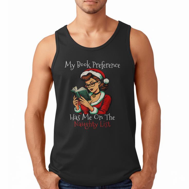 My Book Preference Has Me On The Naughty List Christmas Xmas Men Tank Top