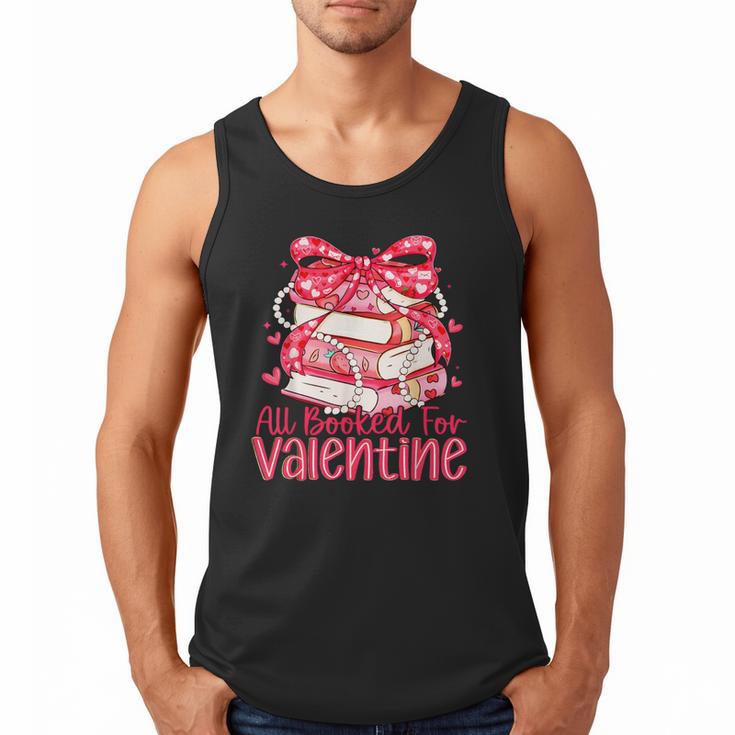All Booked For Valentine Book Lovers Teacher Girl Women Kid Men Tank Top