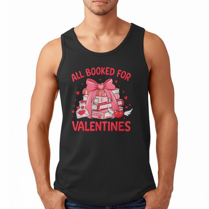 All Booked For Valentine Bow Books Lover Teacher Girl Women Men Tank Top