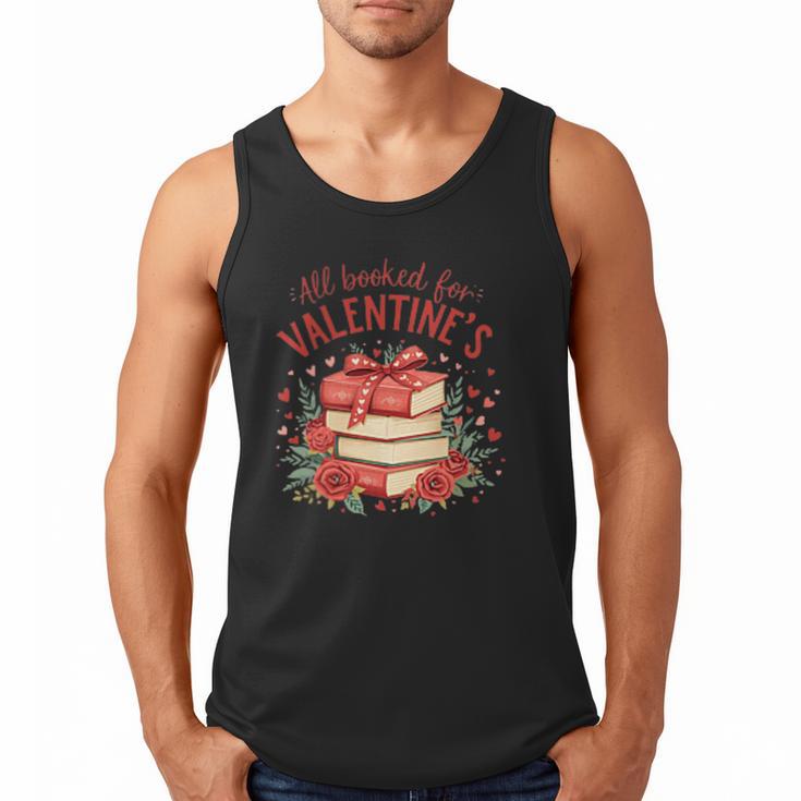 All Booked For Valentine's Book Lovers Romantic Readers Men Tank Top