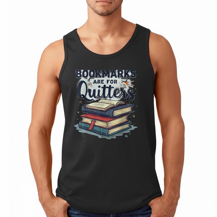 Bookmarks Are For Quitters Reading Quote Book Lover Men Tank Top