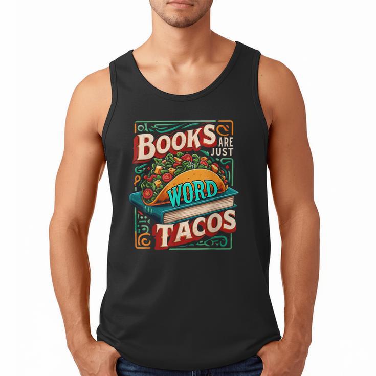 Books Are Just Word Tacos Shirt Book Shirts Reader Men Tank Top