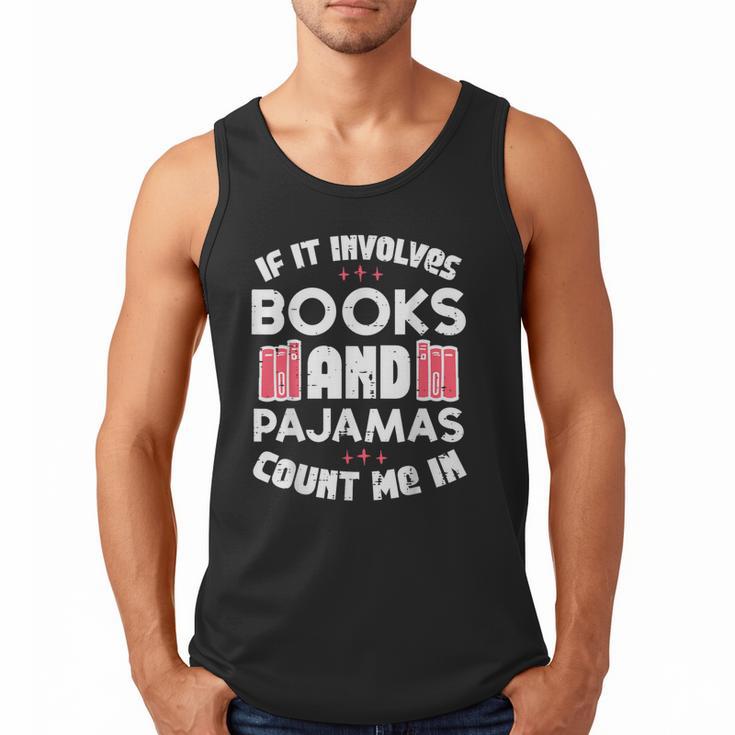 Books Pajamas Read Reading Book Librarian Women Girls Men Tank Top
