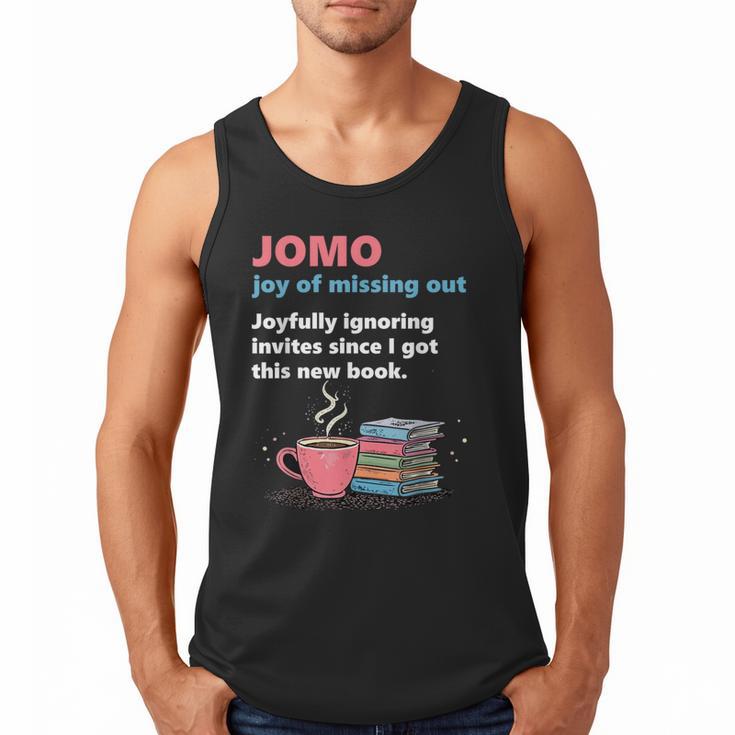 Books Saying JOMO Joy Of Missing Out For Bookworms Men Tank Top