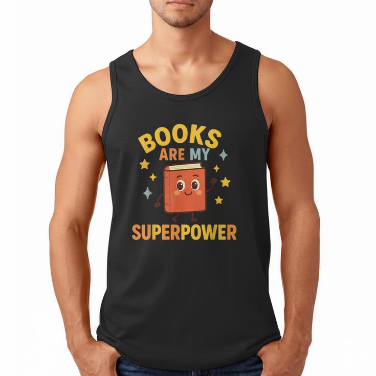 Books Are My Superpower Cute Reading Lover Men Tank Top