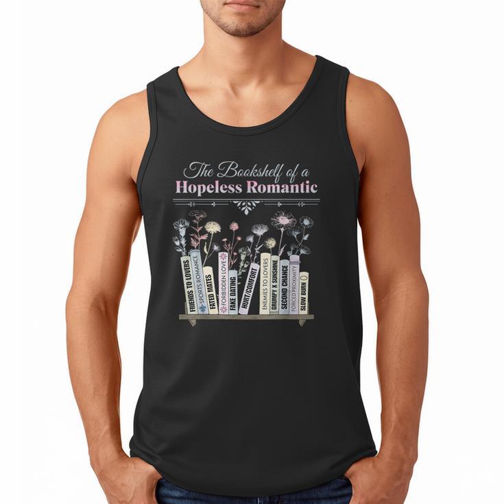 The Bookshelf Of a Hopeless Romantic Rom-Com Reading Bookish Men Tank Top