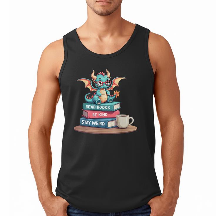 Bookworm Book Dragon Read Books Be Kind Stay Weird Men Tank Top