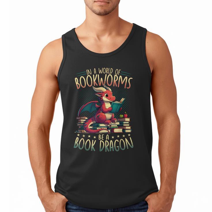 Bookworms Be A Book Dragon Literature Reading & Book Lover Men Tank Top