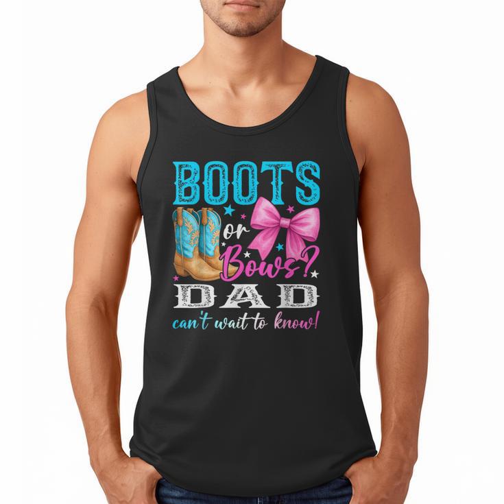 Boots Or Bows Dad Loves You Gender Reveal Party Men Tank Top