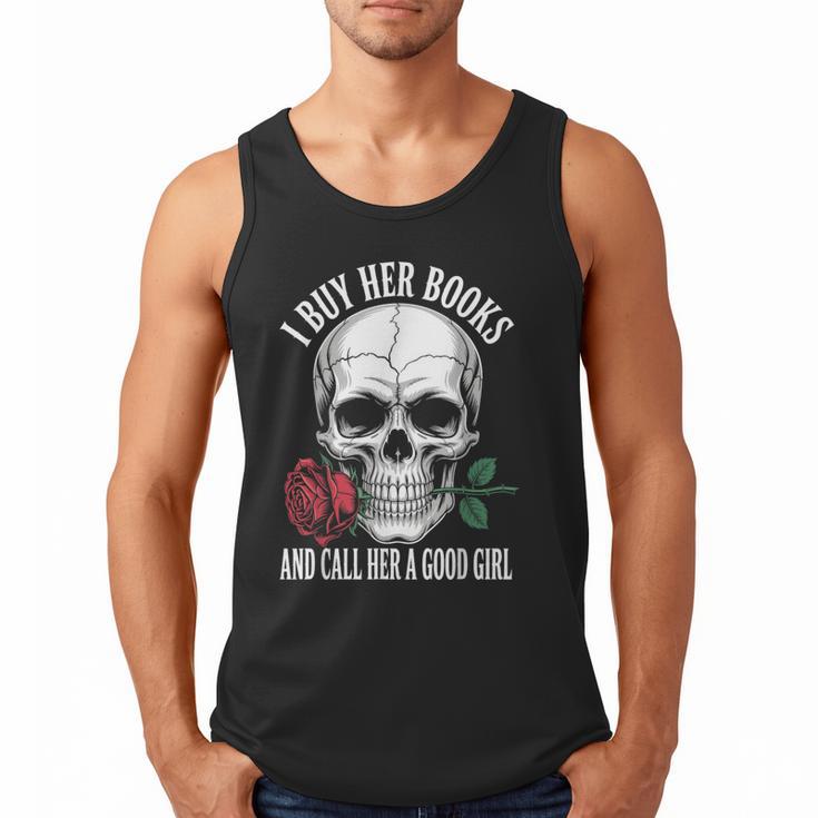 I Buy Her Books And Call Her A Good Girl Book Lover Men Tank Top