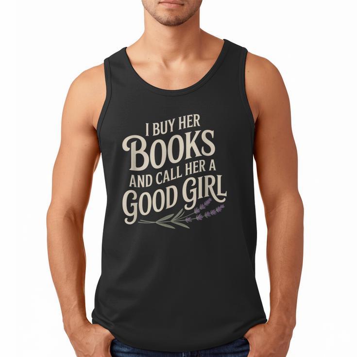 I Buy Her Books And Call Her A Good Girl Men Tank Top