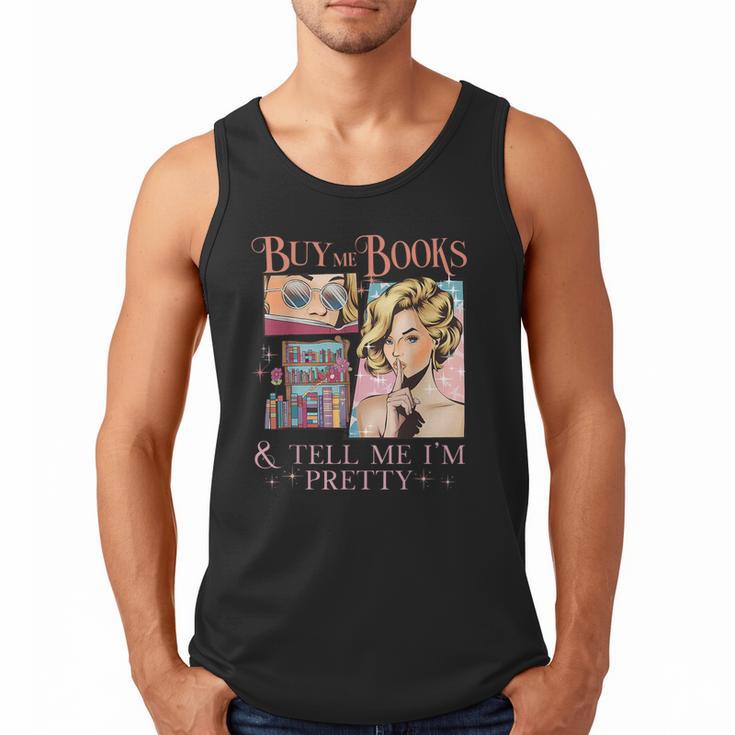 Buy Me Books And Tell Me I'm Pretty Book Lover Tee Men Tank Top