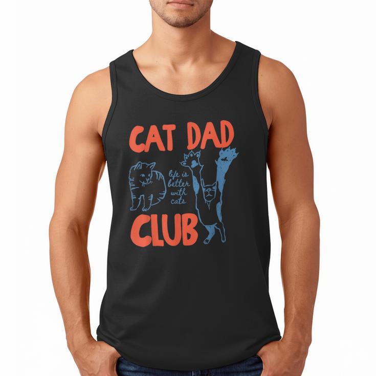 Cat Dad Club Life Is Better With Cats Cat Dad Retro Men Tank Top