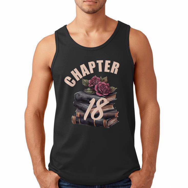 Chapter 18 18th Birthday Women Book Lovers Its My Birthday Men Tank Top