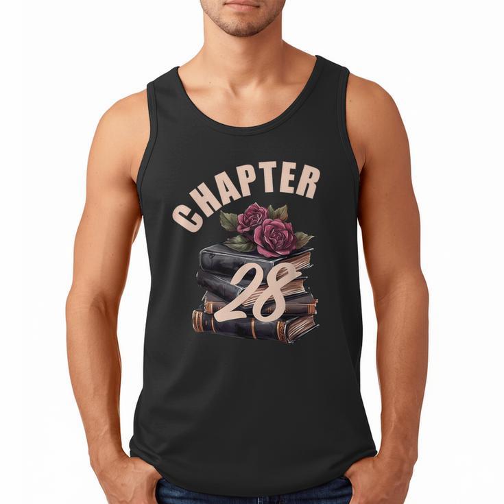 Chapter 28 28th Birthday Women Book Lovers Its My Birthday Men Tank Top