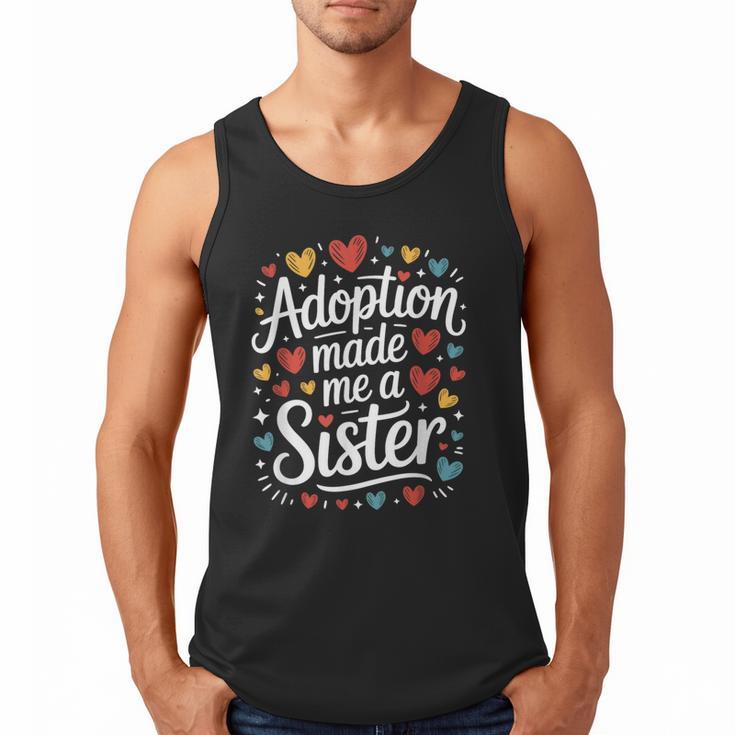Child Adoption Day Adoptive Dad Adoption Made Me A Sister Men Tank Top