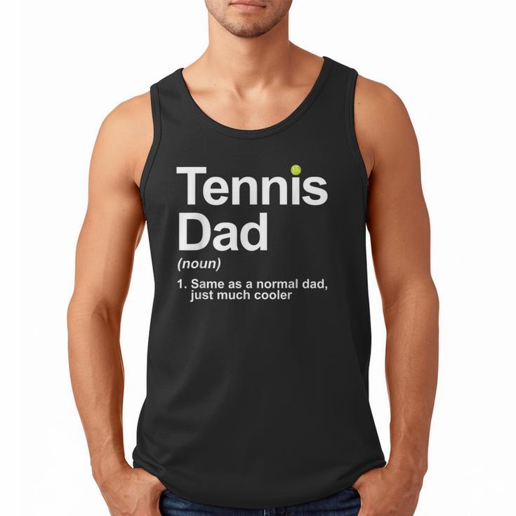 Cool Tennis Novelty For Men Dad Tennis Lover Tennis Player Men Tank Top
