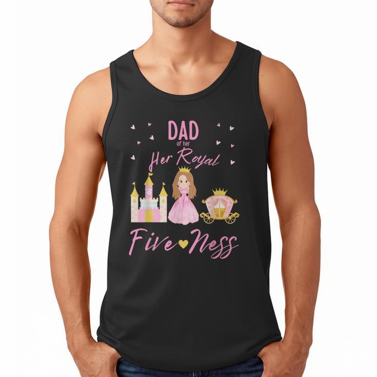 Dad 5th Birthday Her Royal Fiveness Princess Matching Men Tank Top