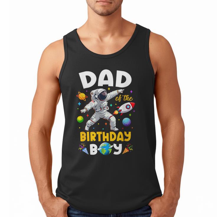 Dad Of The Birthday Boy Astronaut Outer Space Birthday Men Tank Top