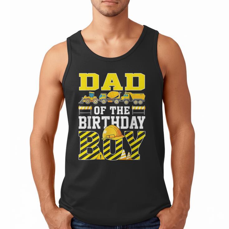 Dad Of The Birthday Boy Construction Truck Men Tank Top