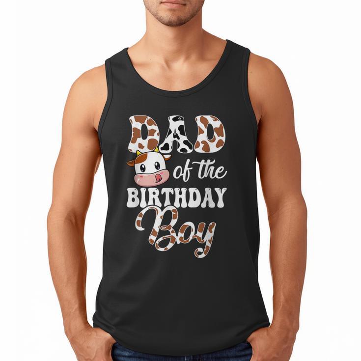 Dad Of The Birthday Boy Cow Farm 1St Birthday Boy Men Tank Top