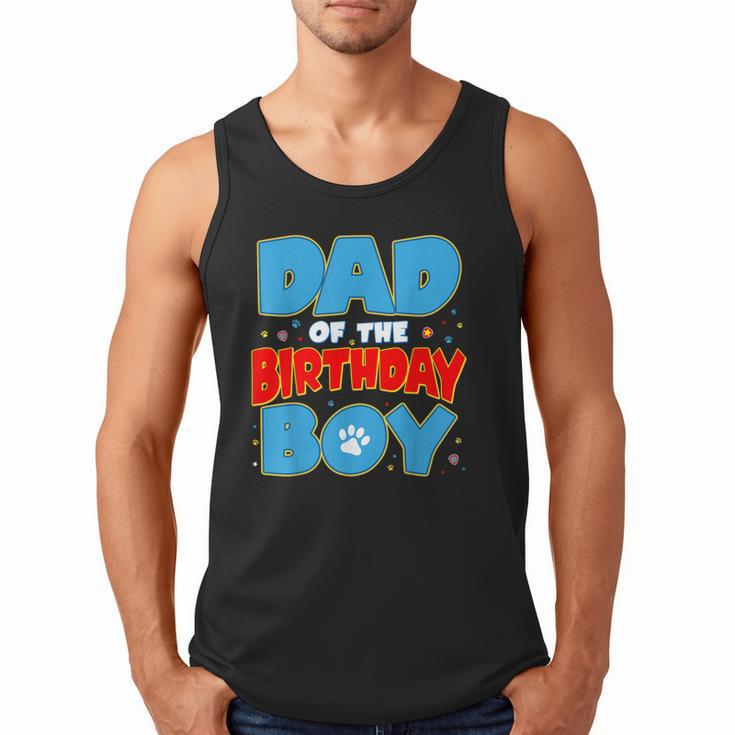 Dad Of The Birthday Boy Dog Lover Birthday Family Men Tank Top
