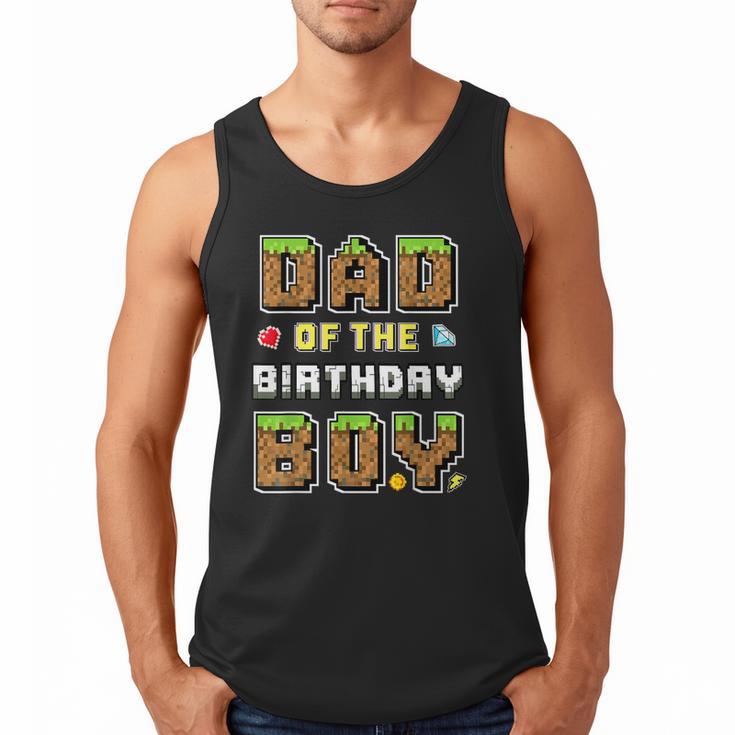 Dad Of The Birthday Boy Gamer Pixel Birthday Party Matching Men Tank Top
