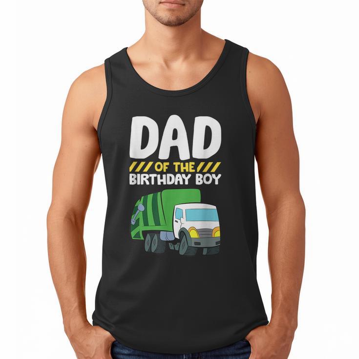 Dad Of The Birthday Boy Garbage Truck Birthday Party Men Tank Top