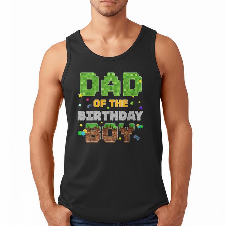 Dad Of The Birthday Boy Pixel Gamer Party Matching Family Men Tank Top