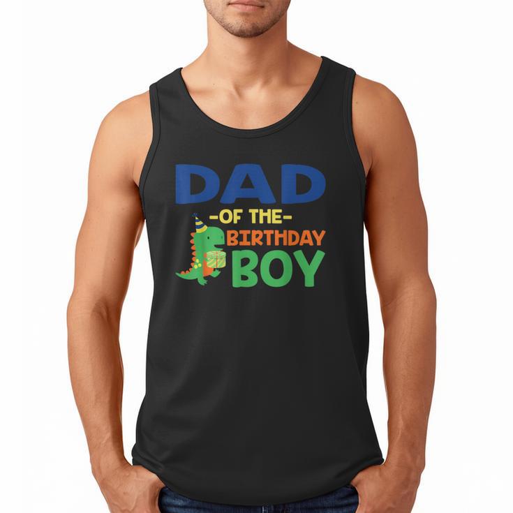 Dad Of The Birthday For Boy Saurus Rex Dinosaur Party Men Tank Top