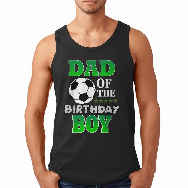 Dad Of The Birthday Boy Soccer Stars Outfit Men Tank Top