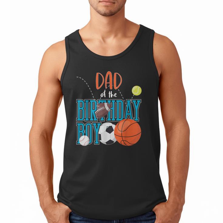 Dad Of The Birthday Boy Sports Matching Family Men Tank Top