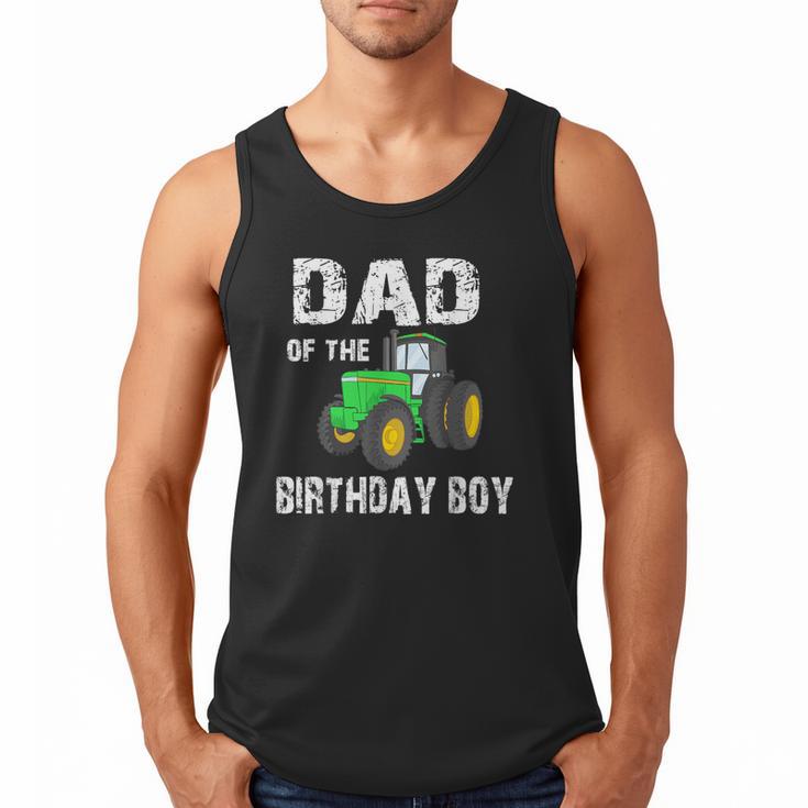 Dad Of The Birthday Boy Vintage Farm Tractor Party Family Men Tank Top