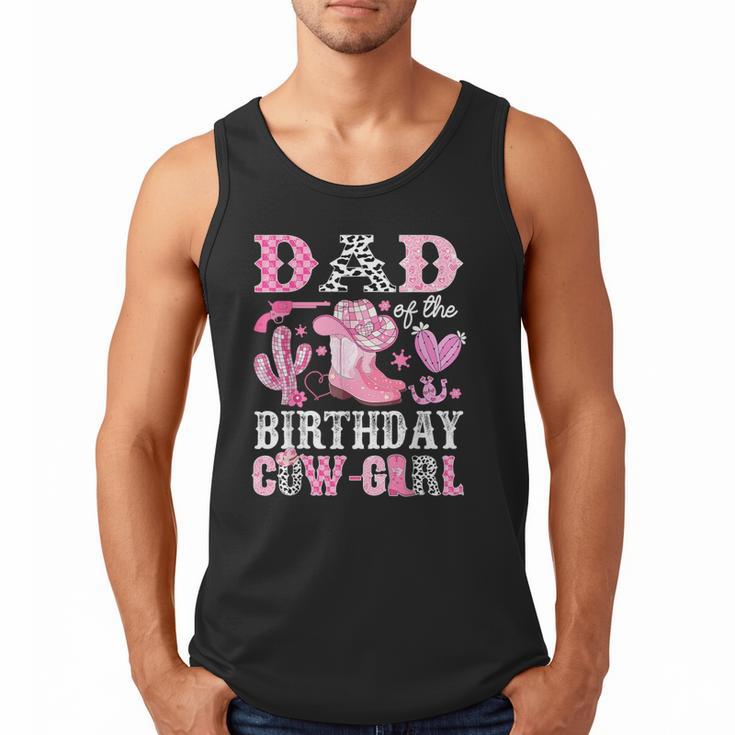 Dad Of The Birthday Cow-Girl Rodeo Cowgirl Bday Men Tank Top