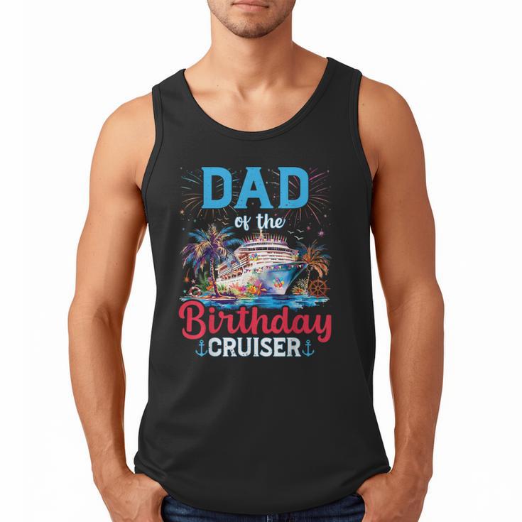 Dad Of The Birthday Cruiser Cruise Birthday Men Tank Top