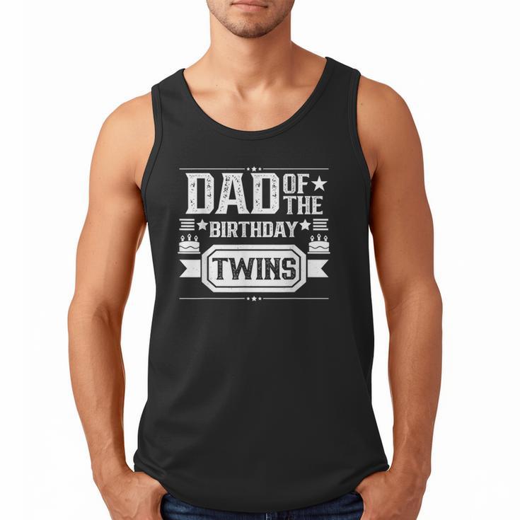 Dad Of The Birthday Twins Cute Twin Celebrate Father Daddy Men Tank Top