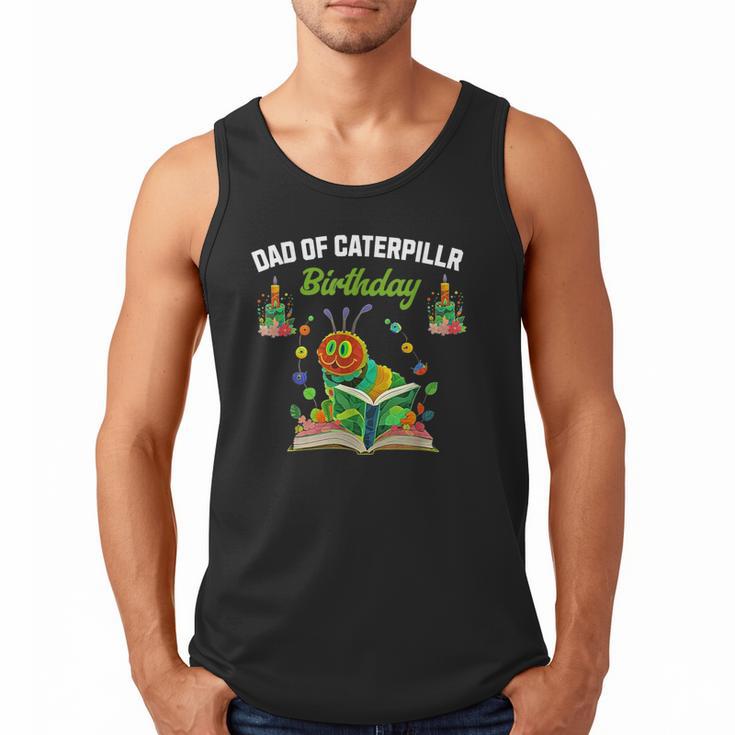 Dad Of Caterpillar Birthday Reading Books Lovers Men Tank Top