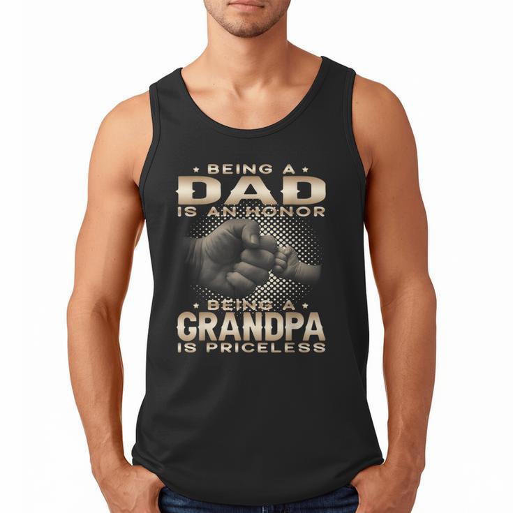 Being a Dad Is An Honor Grandpa Is Priceless Fathers Day Men Tank Top