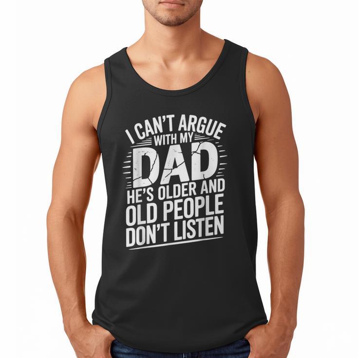Dad Jokes Can't Argue With My Dad He's Old Retro Humor Men Tank Top