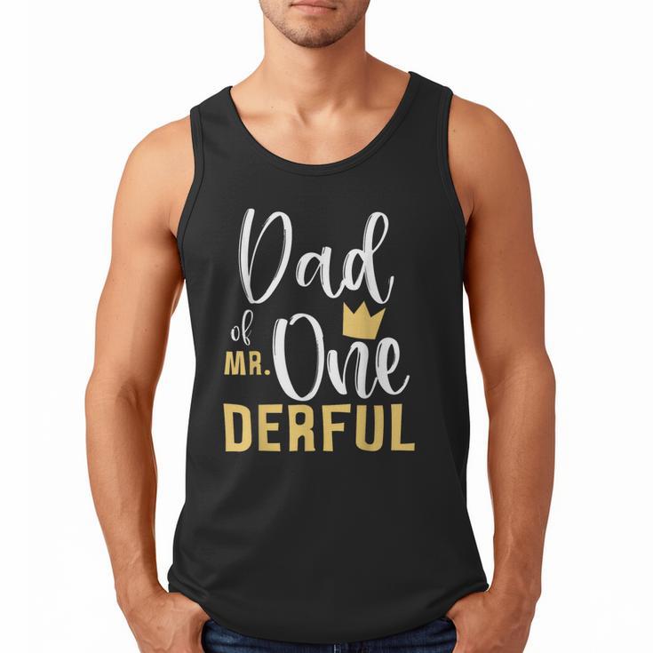 Dad Of Mr Onederful 1st Birthday First One-Derful Matching Men Tank Top