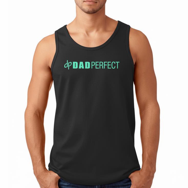 Dad Perfect Fathers Day Men Tank Top
