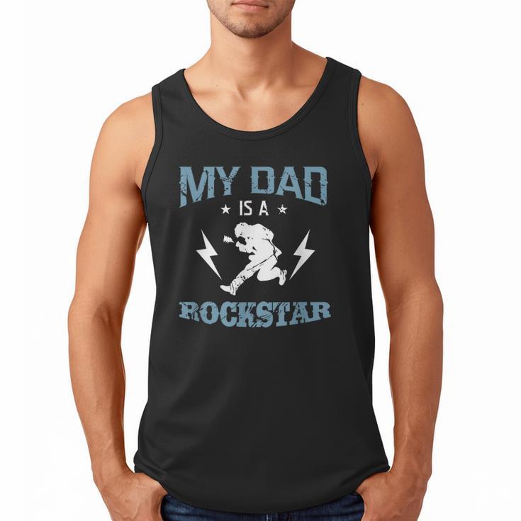 MY DAD IS A ROCKSTAR DADDY Father Sday Men Tank Top