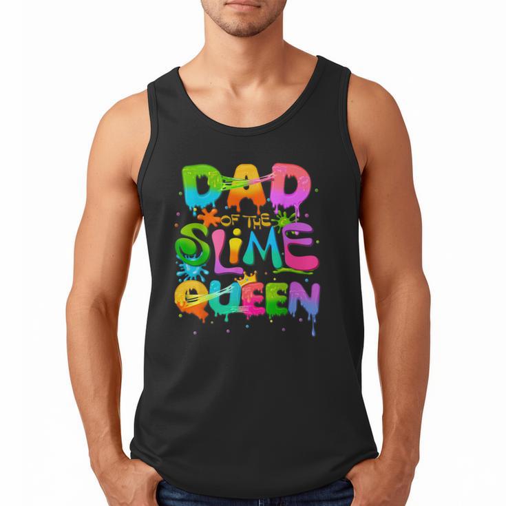 Dad Of The Slime Queen Birthday Family Matching Party Men Tank Top