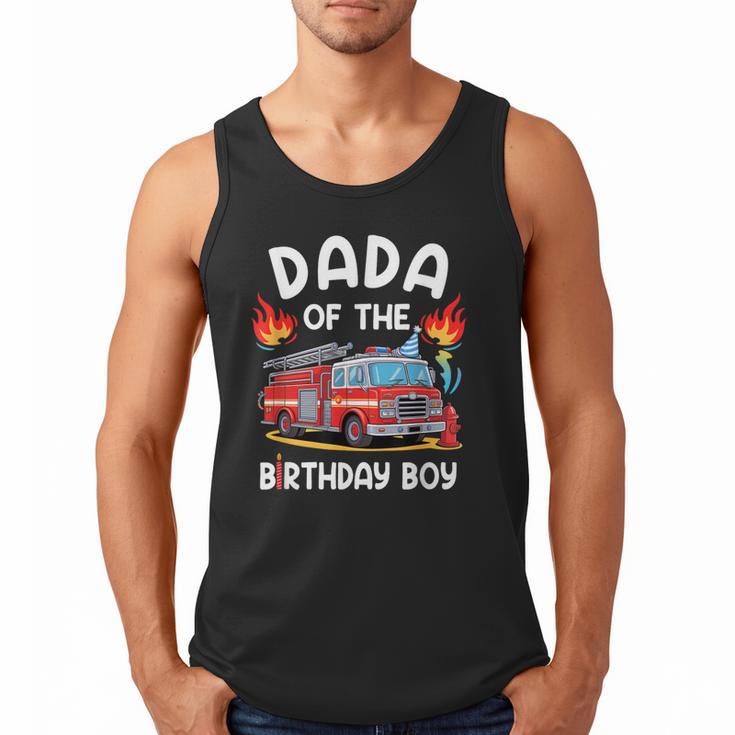 Dada Of The Birthday Boy Fire Truck Firefighter 1St Party Men Tank Top