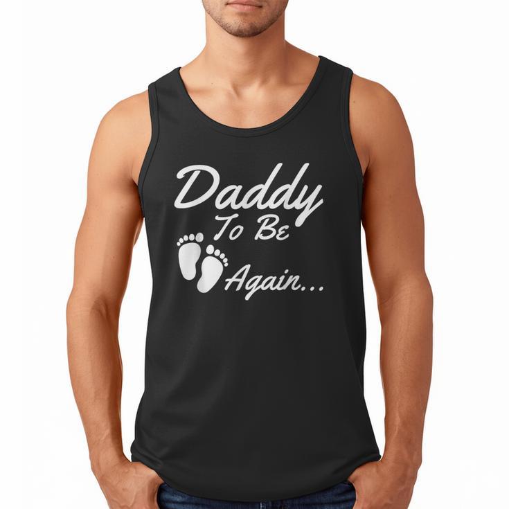 Daddy To Be Again Soon To Be Dad Shirt Men Tank Top