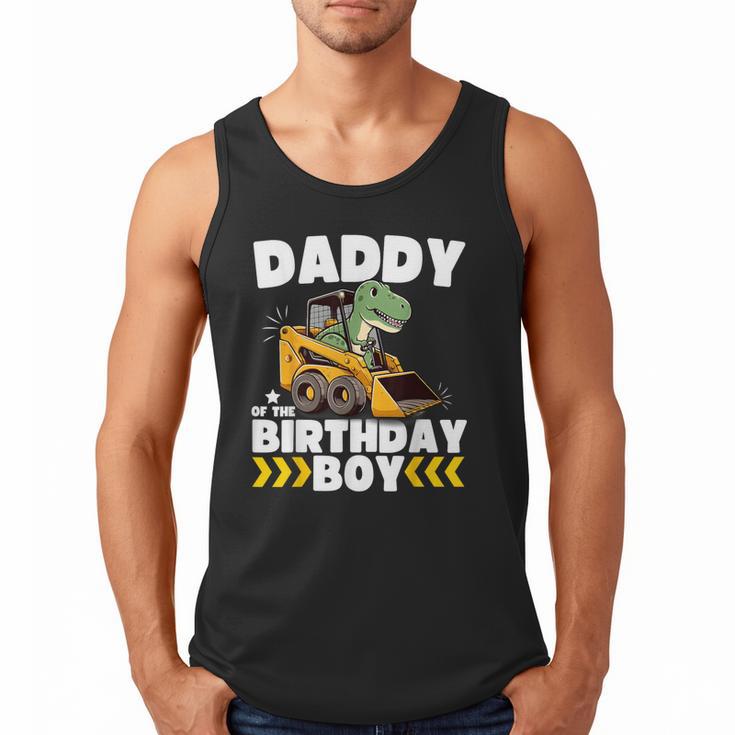 Daddy Of The Birthday Boy Dinosaur Construction Worker Truck Men Tank Top