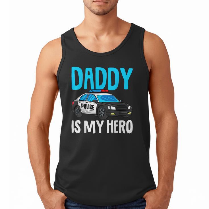 Daddy Is My Hero Police Toddler Police Officer Cop Boys Kids Men Tank Top